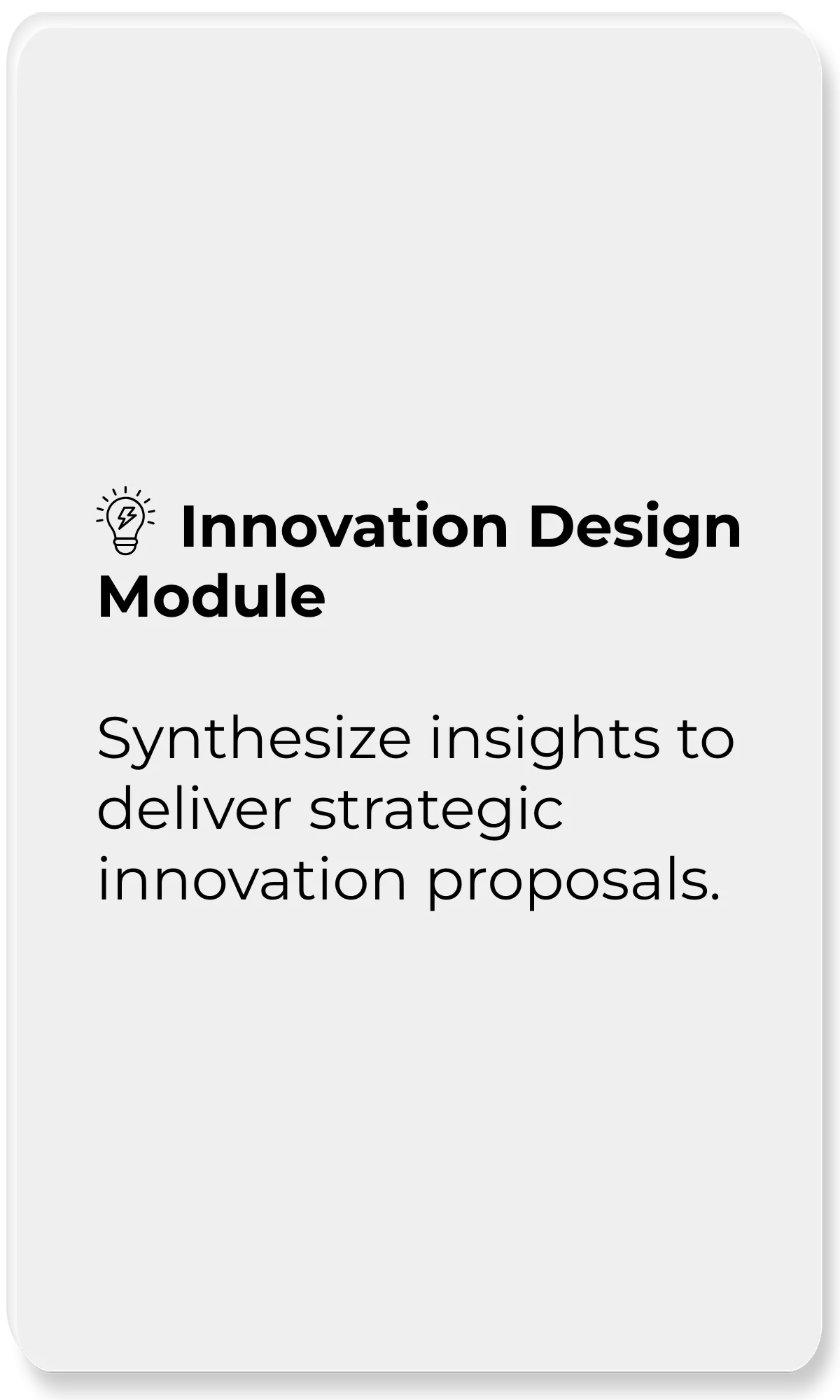 AI Design Strategy Generation Tool_Innovation Design Module_Synthesize insights to deliver strategic innovation proposals.