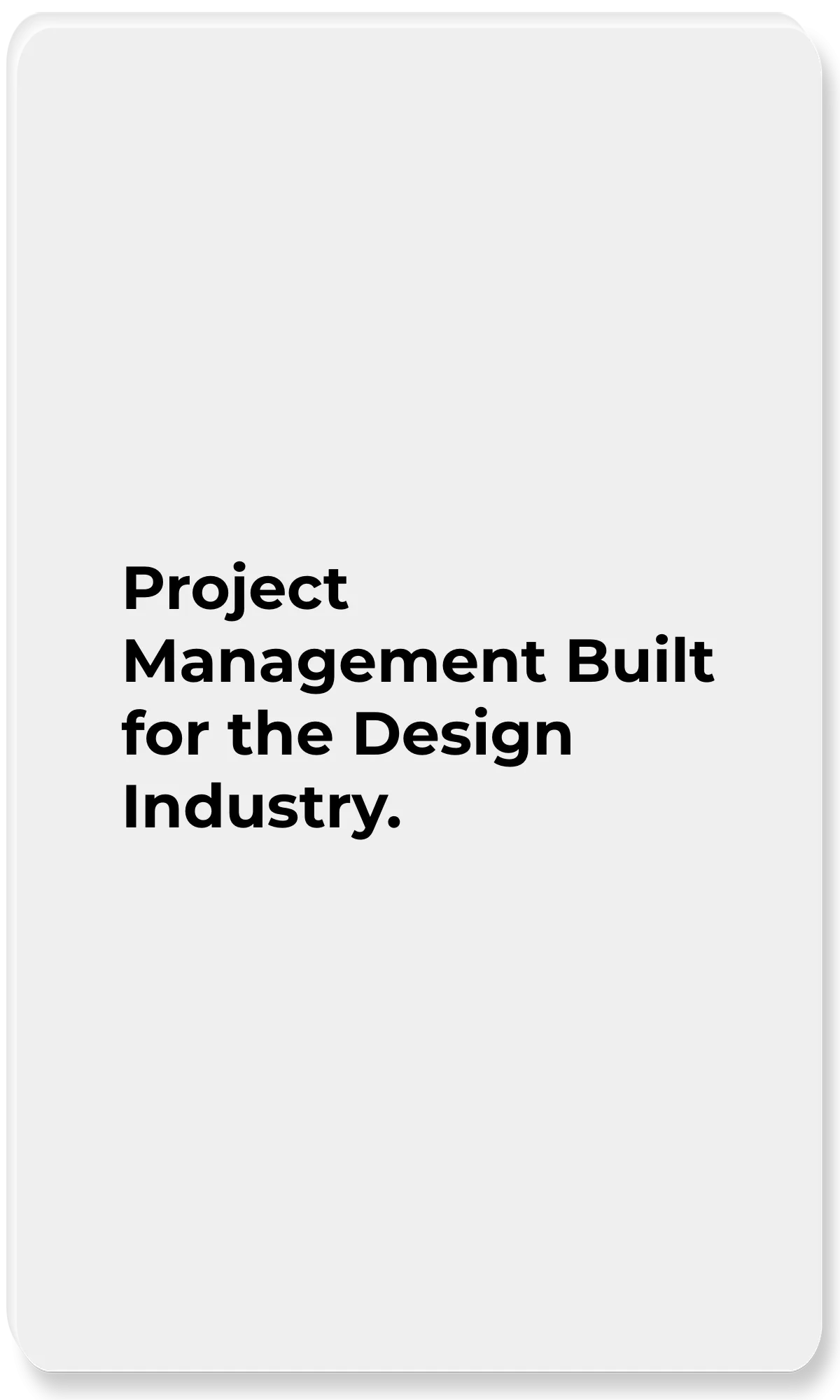 AI Design Management Platform_Project Management Built for the Design Industry.