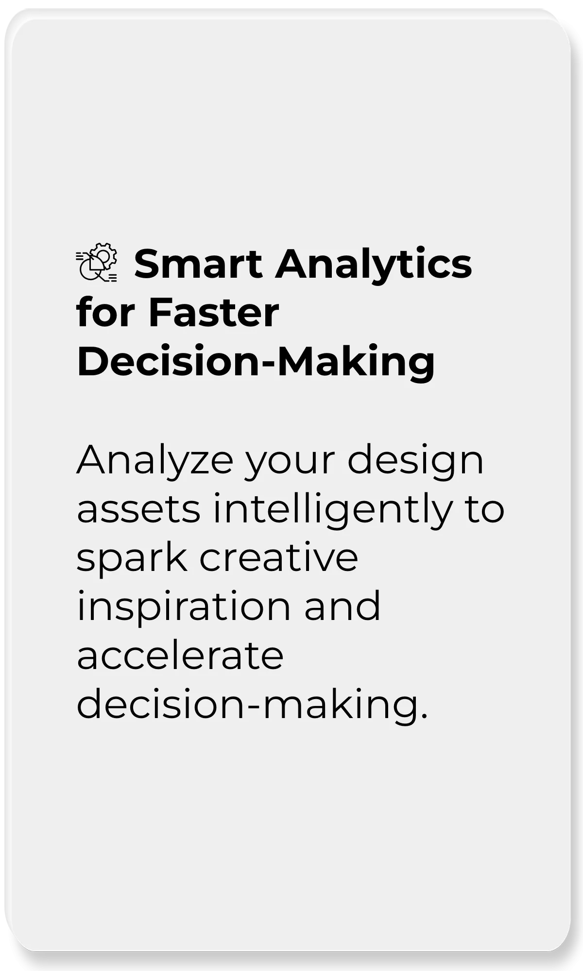 AI Design Management Platform_Smart Analytics for Faster Decision-Making_Analyze your design assets intelligently to spark creative inspiration and accelerate decision-making.